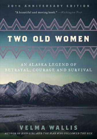 photo of the cover of the book Two Old Women by Velma Wallis