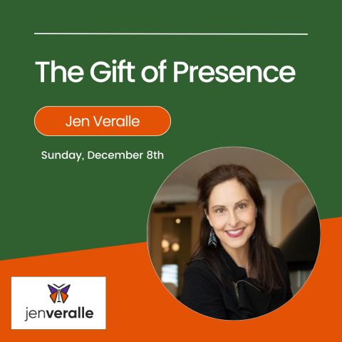 promo image showing a photo of Jen Veralle, and the words The Gift of Presence